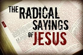 Radical Sayings of Jesus